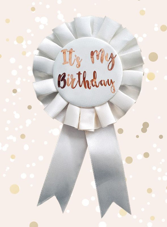 CREAM & GOLD ITS MY BIRTHDAY ROSETTE BADGE